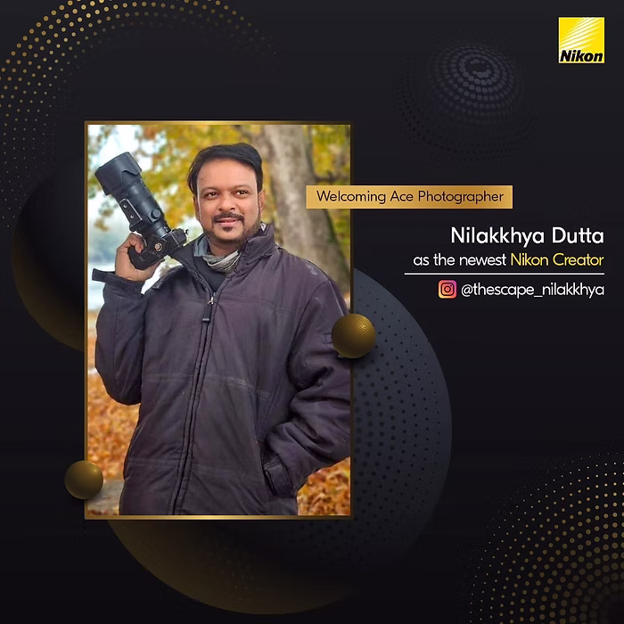 Nilakkhya Dutta, Official Nikon Creator